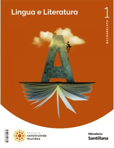 LINGUA GALEGA 1ºBACHARELATO CONSTRUINDO MUNDOS GALICIA 2022